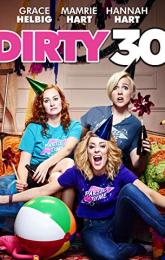 Dirty 30 poster