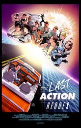 In Search of the Last Action Heroes poster