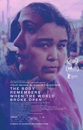 The Body Remembers When the World Broke Open poster