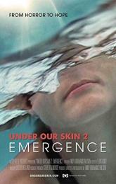 Under Our Skin 2: Emergence poster
