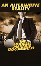 An Alternative Reality: The Football Manager Documentary poster