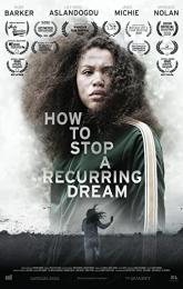 How to Stop a Recurring Dream poster