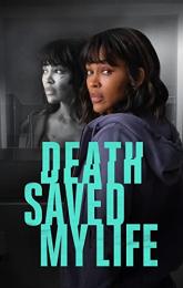 Death Saved My Life poster