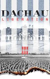 Dachau Liberation poster