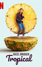 Hazel Brugger: Tropical poster