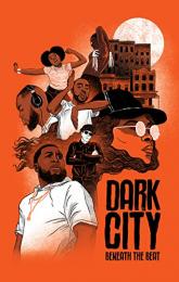 Dark City Beneath the Beat poster