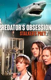 A Predator's Obsession poster
