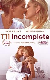 T11 Incomplete poster