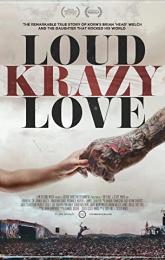 Loud Krazy Love poster