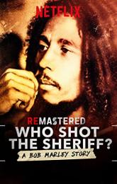 ReMastered: Who Shot the Sheriff? poster