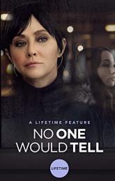 No One Would Tell poster