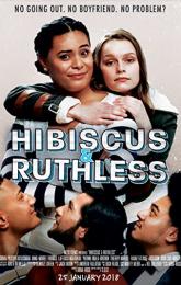 Hibiscus & Ruthless poster