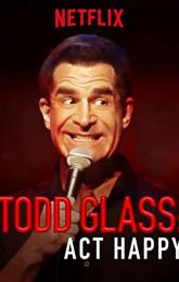 Todd Glass: Act Happy poster
