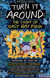 Turn It Around: The Story of East Bay Punk poster