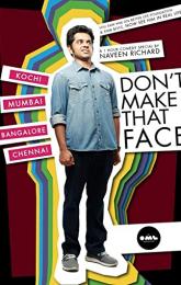 Don't Make That Face by Naveen Richard poster