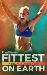 Fittest on Earth: A Decade of Fitness poster