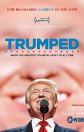 Trumped: Inside the Greatest Political Upset of All Time poster