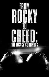 From Rocky to Creed: The Legacy Continues poster
