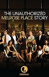The Unauthorized Melrose Place Story poster