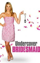 Undercover Bridesmaid poster