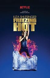 Iliza Shlesinger: Freezing Hot poster
