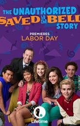 The Unauthorized Saved by the Bell Story poster