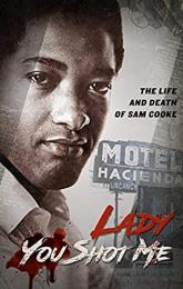 Lady You Shot Me: Life and Death of Sam Cooke poster