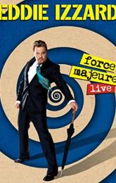 Eddie Izzard: Force Majeure Live poster
