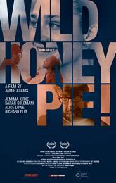 Wild Honey Pie! poster