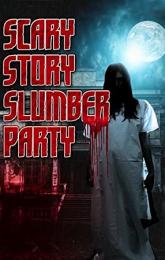 Scary Story Slumber Party poster