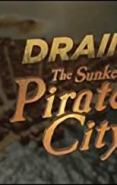 Drain the Sunken Pirate City poster