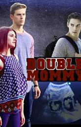 Double Mommy poster