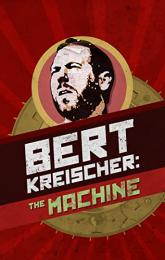 Bert Kreischer: The Machine poster