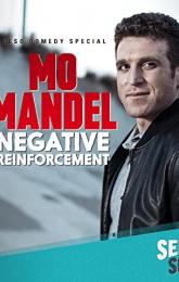 Mo Mandel: Negative Reinforcement poster