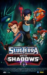 Slugterra: Into the Shadows poster