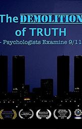 The Demolition of Truth-Psychologists Examine 9/11 poster