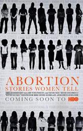 Abortion: Stories Women Tell poster