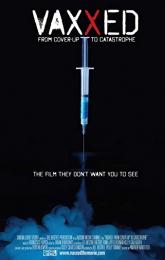Vaxxed: From Cover-Up to Catastrophe poster