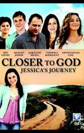 Closer to God: Jessica's Journey poster