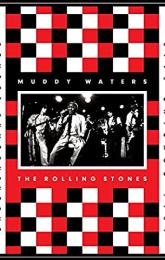 Muddy Waters and the Rolling Stones: Live at the Checkerboard Lounge 1981 poster