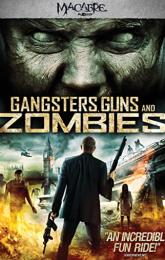 Gangsters, Guns & Zombies poster