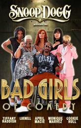 Snoop Dogg Presents: The Bad Girls of Comedy poster