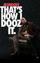 JB Smoove: That's How I Dooz It poster