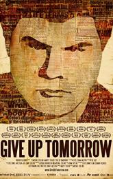 Give Up Tomorrow poster