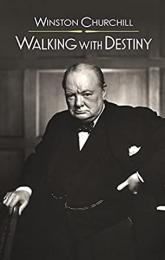 Winston Churchill: Walking with Destiny poster