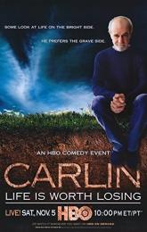 George Carlin: Life Is Worth Losing poster