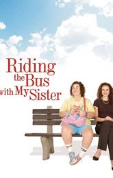 Riding the Bus with My Sister poster