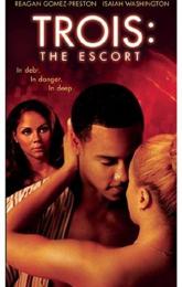 Trois 3: The Escort poster
