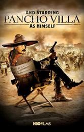 And Starring Pancho Villa as Himself poster