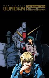 Mobile Suit Gundam: The 08th MS Team - Miller's Report poster